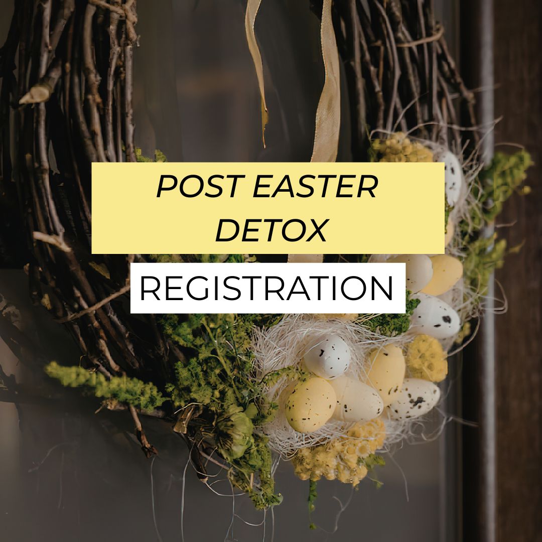 POST EASTER DETOX  - Registration